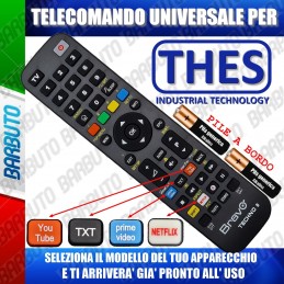 TELECOMANDO UNIVERSALE TECHNO PER THES SCEGLI IL MODELLO DEL TUO APPARECCHIO DALL'ELENCO E LO RICEVERAI GIA PRONTO.