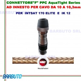 CONNETTORE"F" PPC AquaTight Series AD INNESTO PER CAVO DA 10 A 10,3mm art.B004F