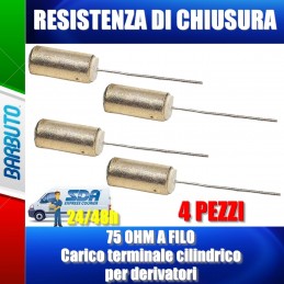 RESISTENZA DI CHIUSURA 75 OHM A FILO (Carico terminale cilindrico) 4 PEZZI