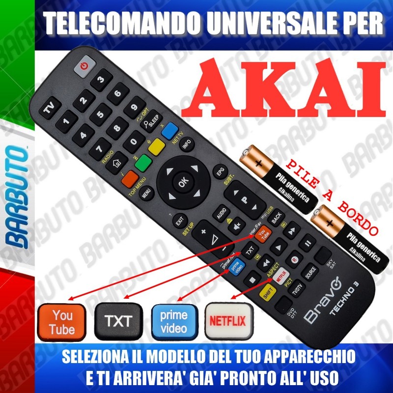 TELECOMANDO UNIVERSALE TECHNO PER AKAI SCEGLI IL MODELLO DEL TUO  APPARECCHIO DALL'ELENCO E LO RICEVERAI GIA PRONTO.